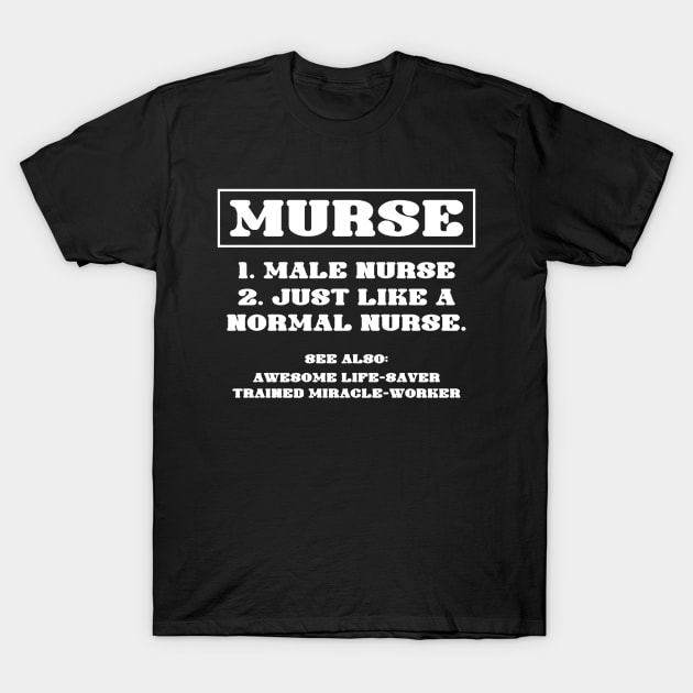 male nurse T-Shirt by luckyboystudio